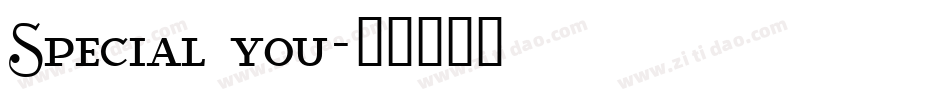 Special you字体转换